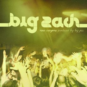 BIg Zach "New Crayons" Produced by Big Jess